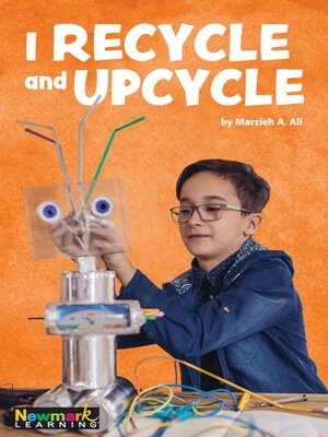 cover image of I Recycle and Upcycle